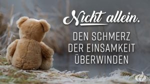 Titelbild des Bibelleseplans "Nicht allein – Den Schmerz der Einsamkeit überwinden"