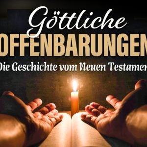 Hände im Kerzenschein auf einer geöffneten – Cover vom CBN Bibelleseplan Göttliche Offenbarungen – Die Geschichte vom Neuen Testament